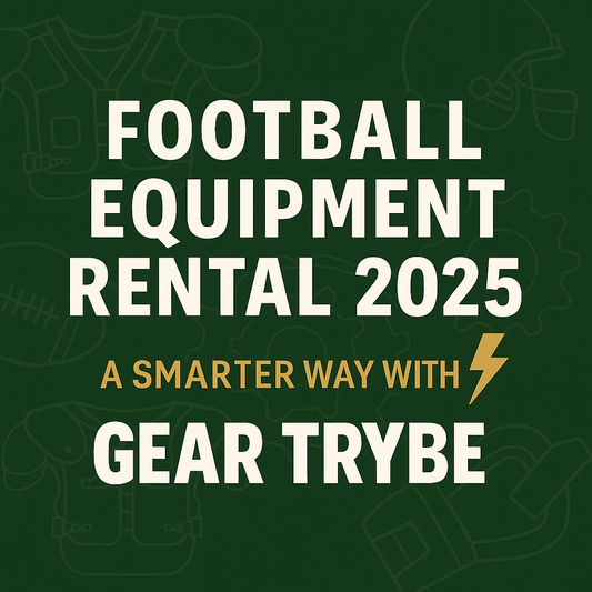 Promotional graphic with bold white headline “Football Equipment Rental 2025 ⚡ A Smarter Way with Gear Trybe” on a dark green background with bronze accents and subtle outlines of football gear.